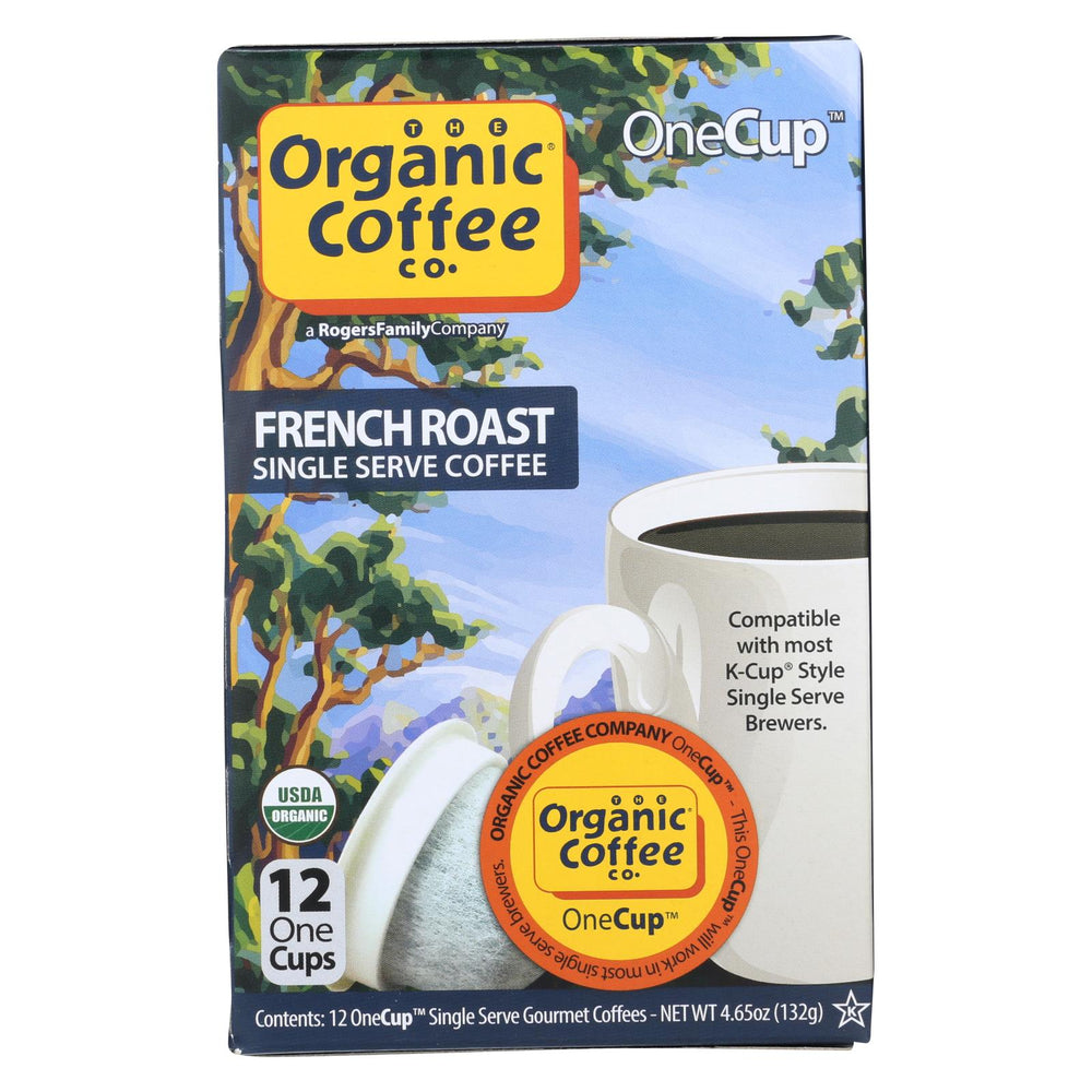 Organic Coffee Company Onecups - French Roast - Case Of 6 - 4.65 Oz.